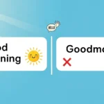 goodmorning vs good morning