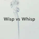 wisp vs whisp