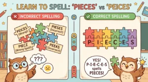 peices or pieces